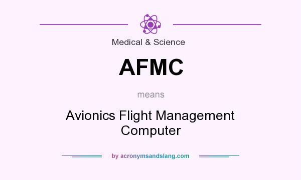What does AFMC mean? It stands for Avionics Flight Management Computer