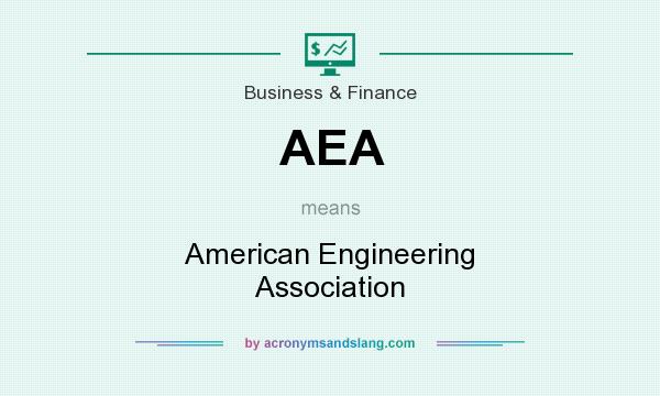 What does AEA mean? It stands for American Engineering Association