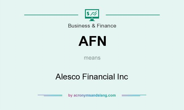 What does AFN mean? It stands for Alesco Financial Inc