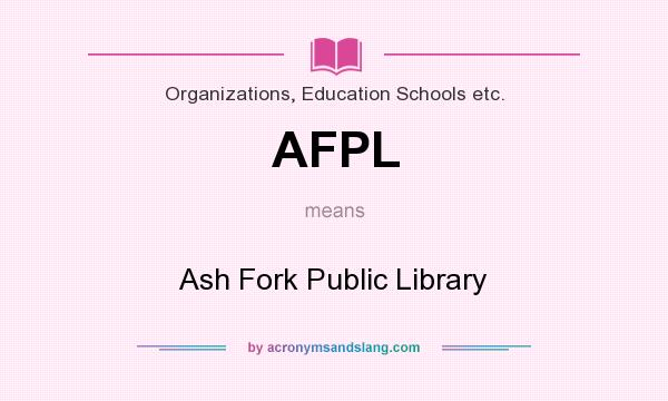 What does AFPL mean? It stands for Ash Fork Public Library