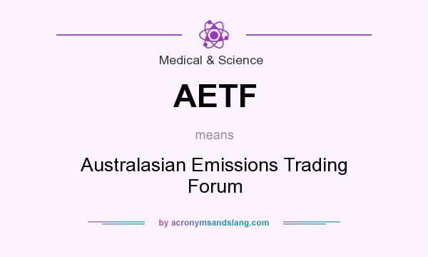 What does AETF mean? It stands for Australasian Emissions Trading Forum