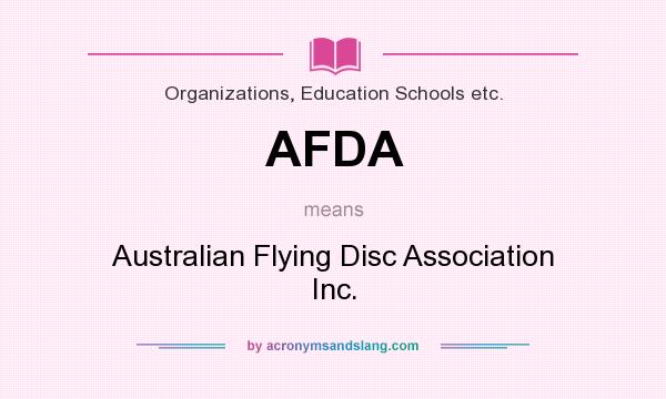 What does AFDA mean? It stands for Australian Flying Disc Association Inc.