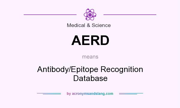 What does AERD mean? It stands for Antibody/Epitope Recognition Database
