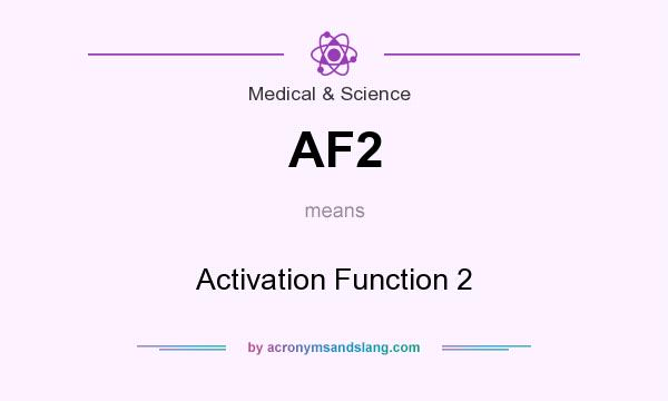 What does AF2 mean? It stands for Activation Function 2