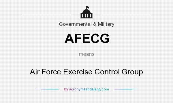 What does AFECG mean? It stands for Air Force Exercise Control Group