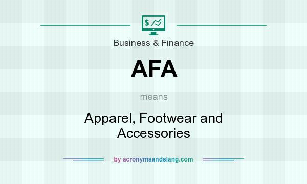 What does AFA mean? It stands for Apparel, Footwear and Accessories