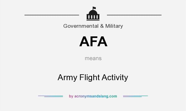 What does AFA mean? It stands for Army Flight Activity