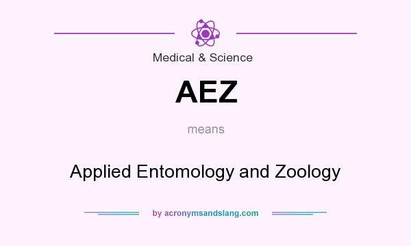 What does AEZ mean? It stands for Applied Entomology and Zoology
