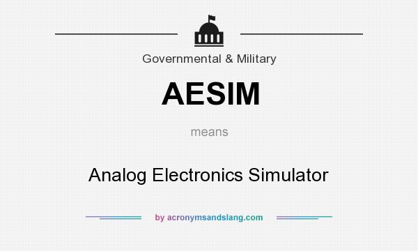 What does AESIM mean? It stands for Analog Electronics Simulator