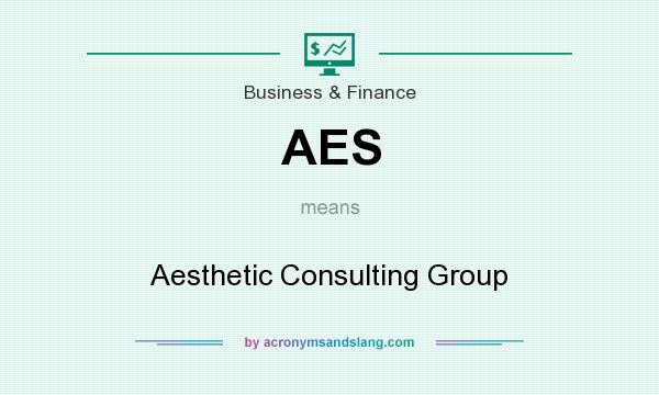 What does AES mean? It stands for Aesthetic Consulting Group