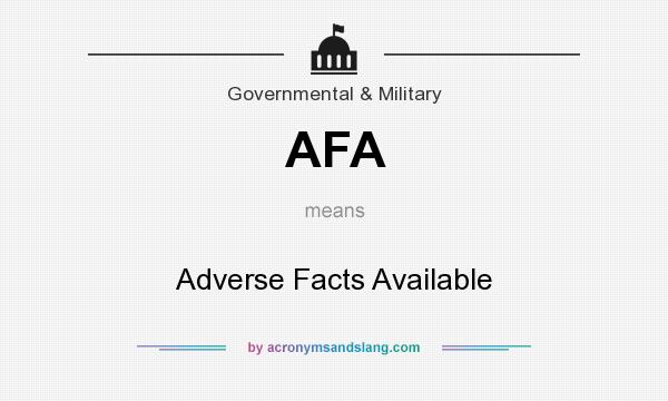 What does AFA mean? It stands for Adverse Facts Available