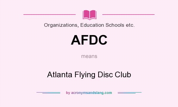What does AFDC mean? It stands for Atlanta Flying Disc Club