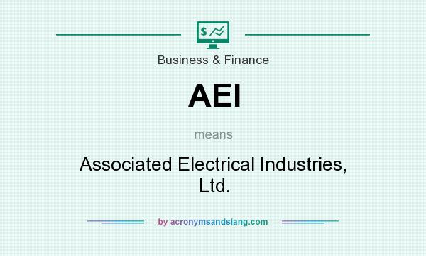 What does AEI mean? It stands for Associated Electrical Industries, Ltd.