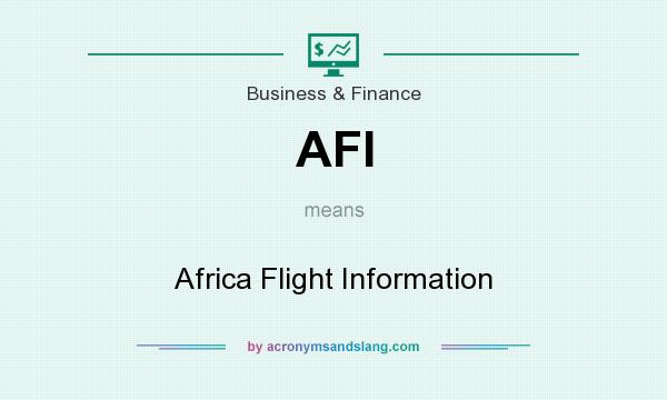 What does AFI mean? It stands for Africa Flight Information