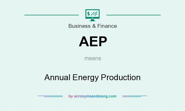 What does AEP mean? It stands for Annual Energy Production