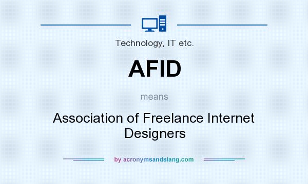 What does AFID mean? It stands for Association of Freelance Internet Designers