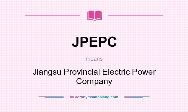 What does JPEPC mean? It stands for Jiangsu Provincial Electric Power Company
