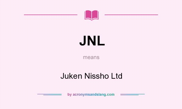 What does JNL mean? It stands for Juken Nissho Ltd
