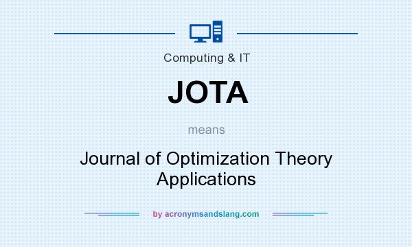 What does JOTA mean? It stands for Journal of Optimization Theory Applications