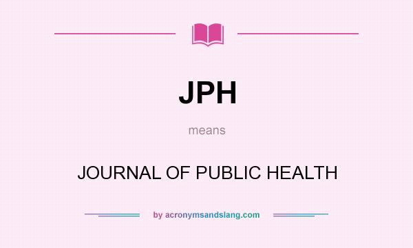 What does JPH mean? It stands for JOURNAL OF PUBLIC HEALTH