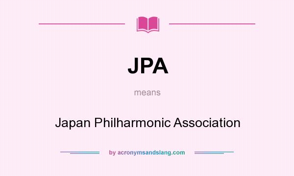 What does JPA mean? It stands for Japan Philharmonic Association