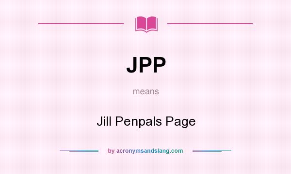 What does JPP mean? It stands for Jill Penpals Page