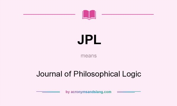 What does JPL mean? It stands for Journal of Philosophical Logic