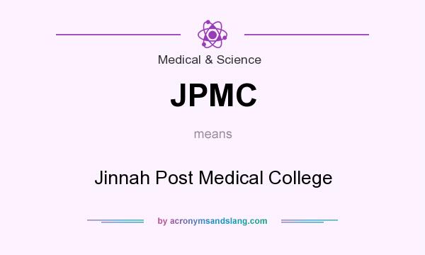 What does JPMC mean? It stands for Jinnah Post Medical College