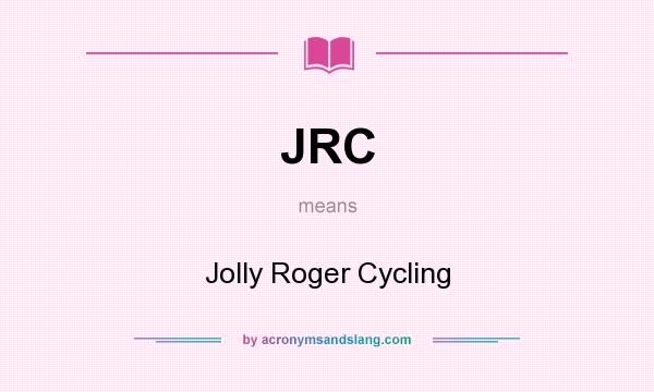 What does JRC mean? It stands for Jolly Roger Cycling