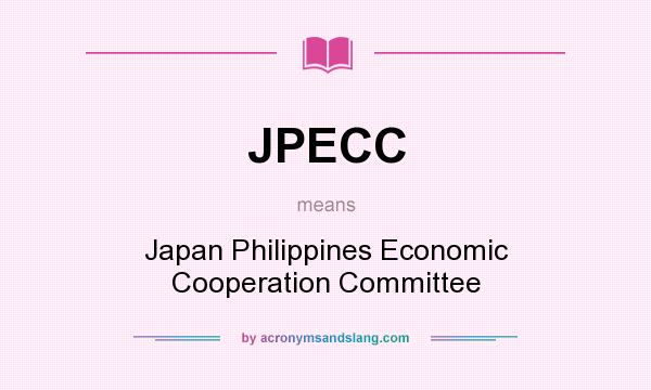 What does JPECC mean? It stands for Japan Philippines Economic Cooperation Committee