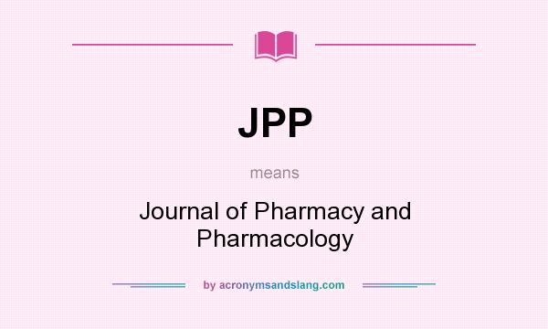 What does JPP mean? It stands for Journal of Pharmacy and Pharmacology