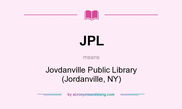 What does JPL mean? It stands for Jovdanville Public Library (Jordanville, NY)