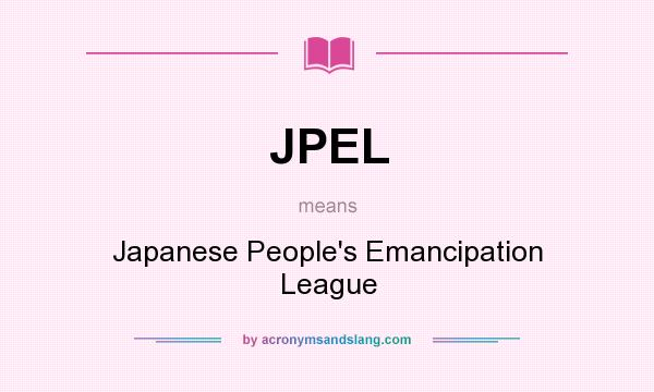 What does JPEL mean? It stands for Japanese People`s Emancipation League