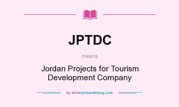 What does JPTDC mean? It stands for Jordan Projects for Tourism Development Company