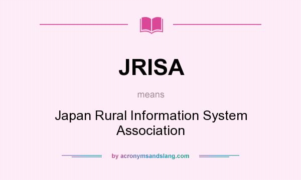 What does JRISA mean? It stands for Japan Rural Information System Association