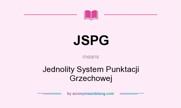 What does JSPG mean? It stands for Jednolity System Punktacji Grzechowej