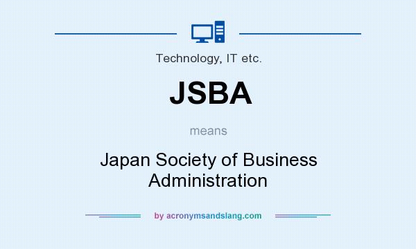 What does JSBA mean? It stands for Japan Society of Business Administration