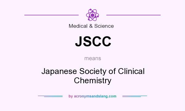 What does JSCC mean? It stands for Japanese Society of Clinical Chemistry