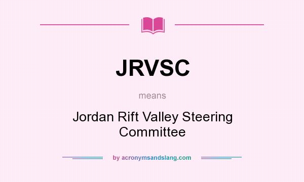 What does JRVSC mean? It stands for Jordan Rift Valley Steering Committee