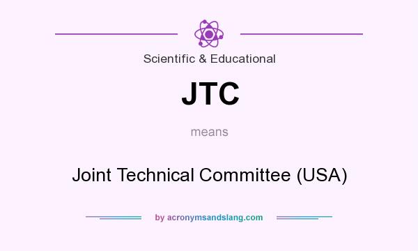 What does JTC mean? It stands for Joint Technical Committee (USA)