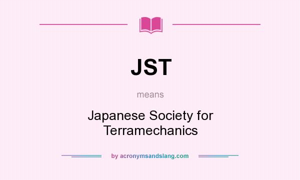 What does JST mean? It stands for Japanese Society for Terramechanics