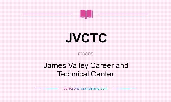 What does JVCTC mean? It stands for James Valley Career and Technical Center