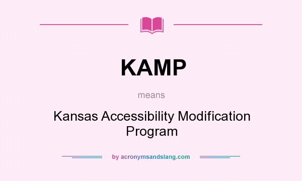 What does KAMP mean? It stands for Kansas Accessibility Modification Program