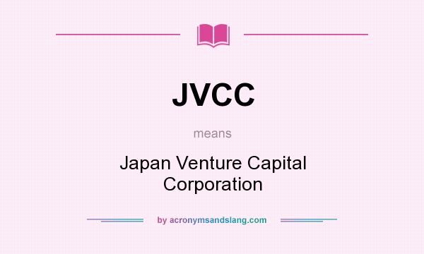 What does JVCC mean? It stands for Japan Venture Capital Corporation