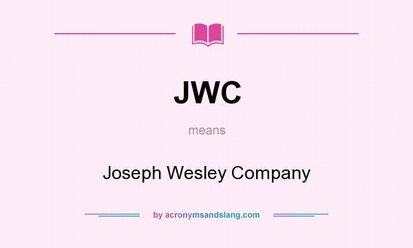 What does JWC mean? It stands for Joseph Wesley Company