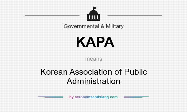 What does KAPA mean? It stands for Korean Association of Public Administration