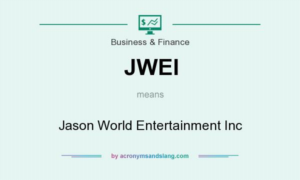 What does JWEI mean? It stands for Jason World Entertainment Inc