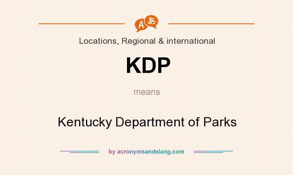 What does KDP mean? It stands for Kentucky Department of Parks