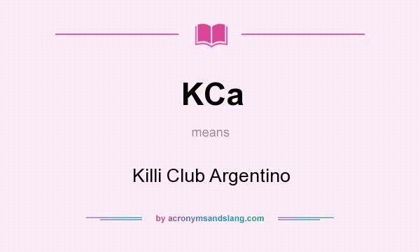 What does KCa mean? It stands for Killi Club Argentino