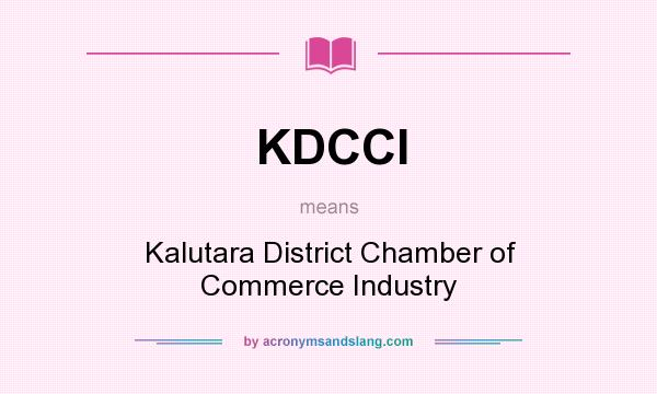 What does KDCCI mean? It stands for Kalutara District Chamber of Commerce Industry